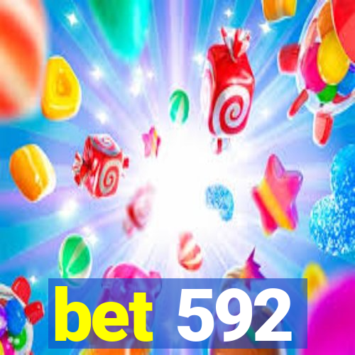 bet 592